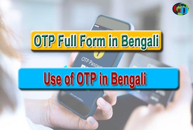 OTP full form in Bengali, OTP in Hindi